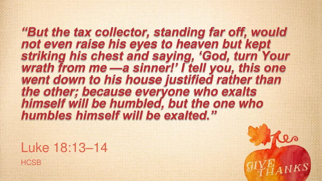 but the tax collector standing far off would