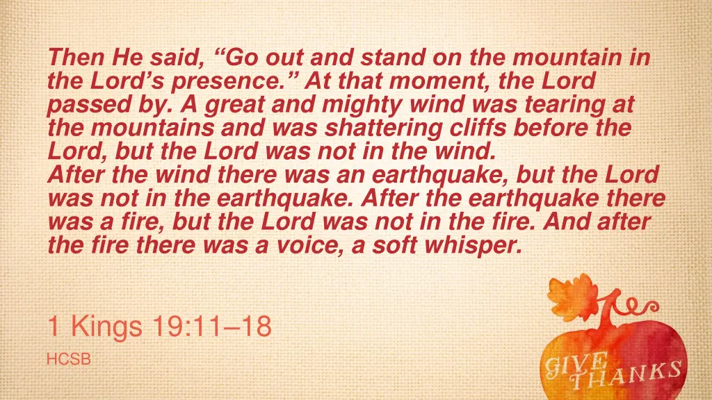 then he said go out and stand on the mountain