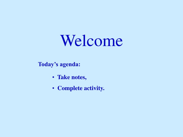 welcome