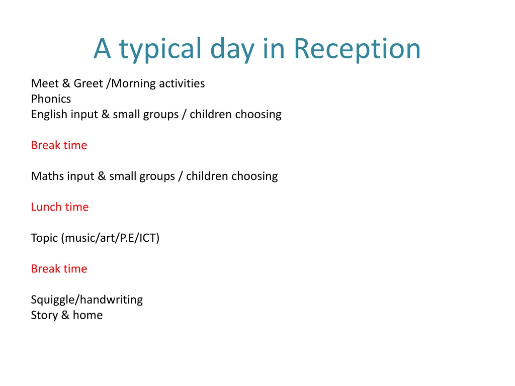 a typical day in reception