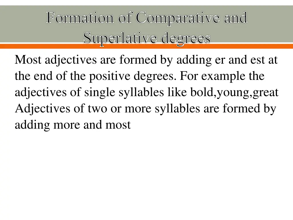 formation of comparative and superlative degrees