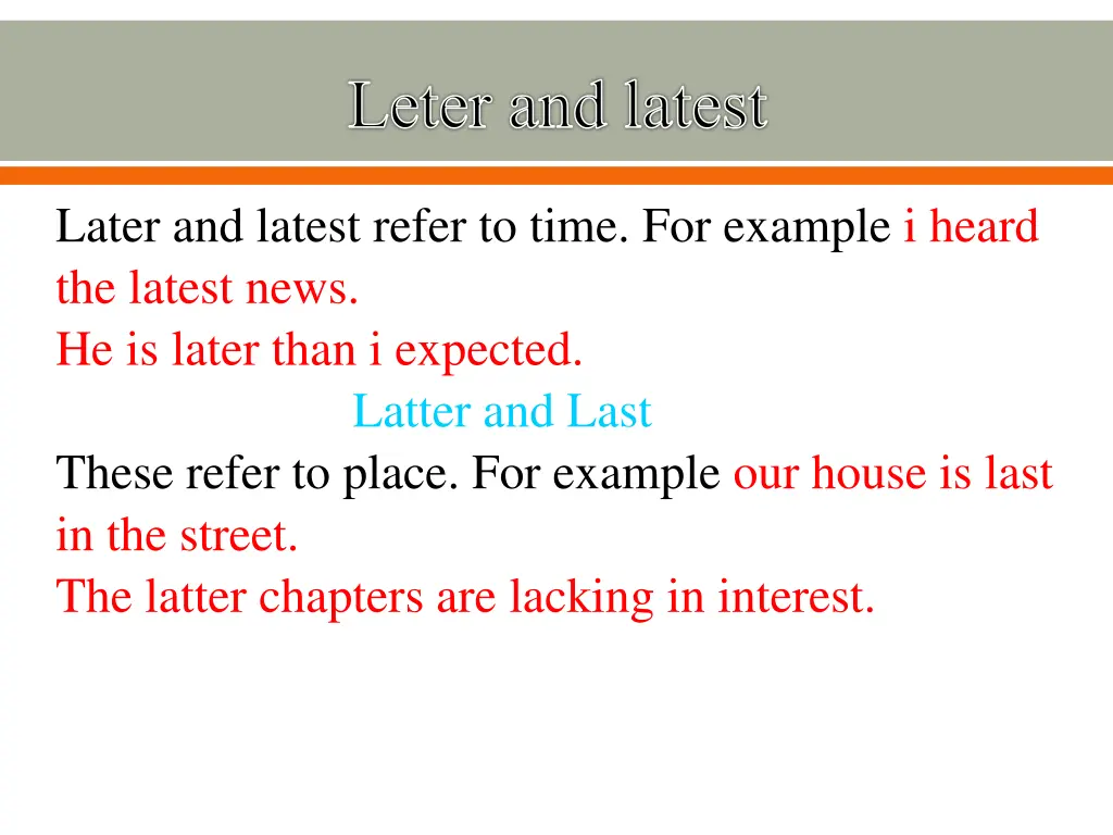 leter and latest