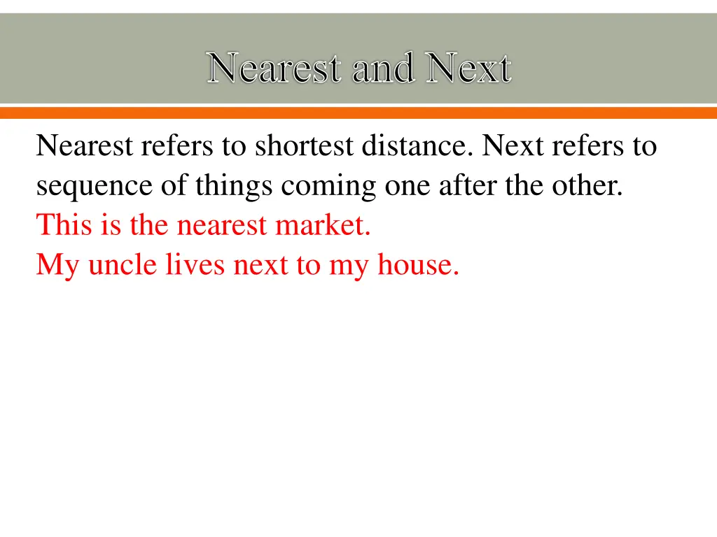 nearest and next