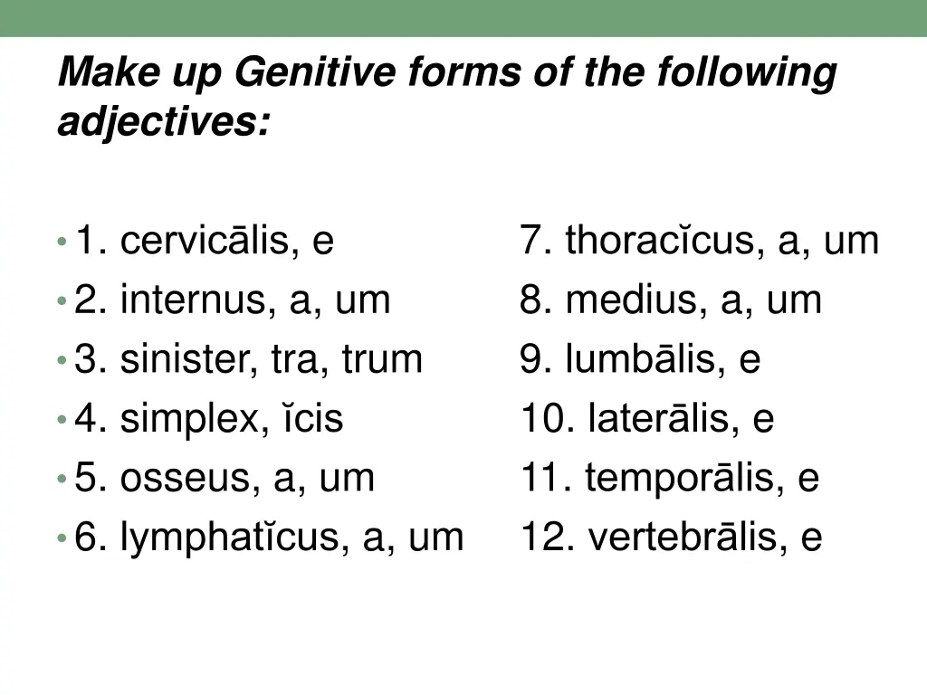 make up genitive forms of the following adjectives
