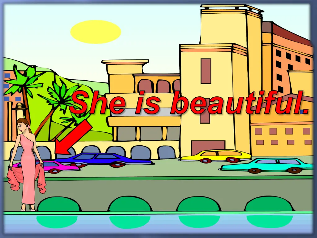 she is beautiful