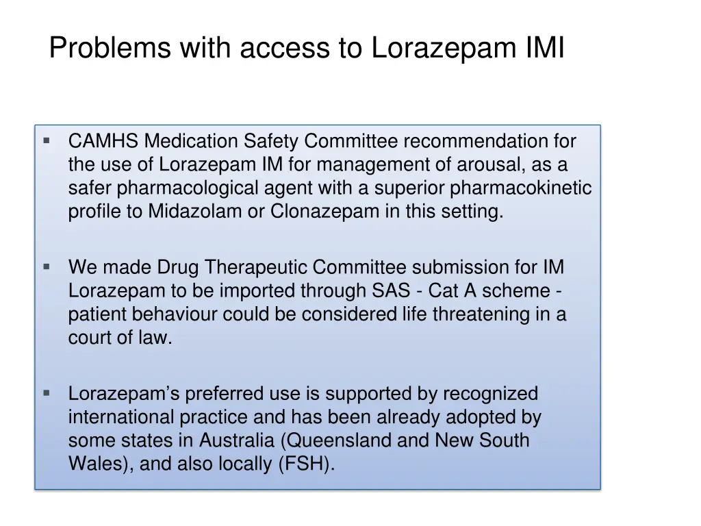 problems with access to lorazepam imi