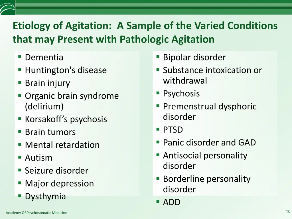 etiology of agitation a sample of the varied