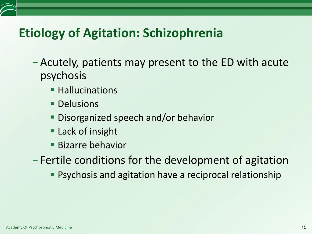 etiology of agitation schizophrenia