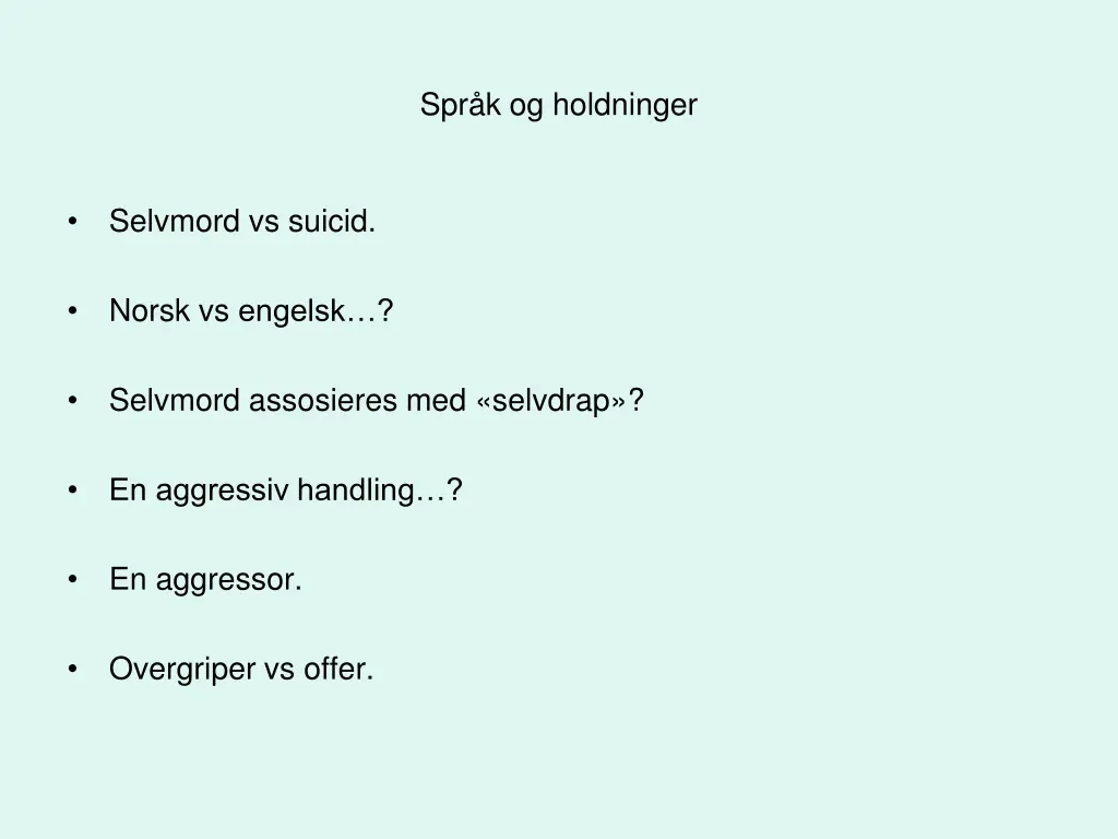 spr k og holdninger