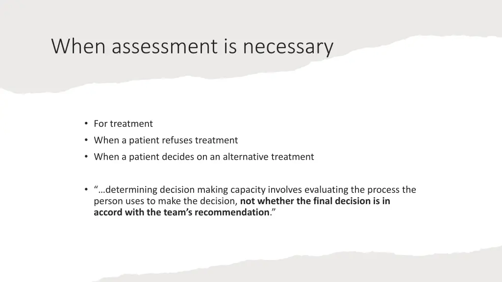when assessment is necessary