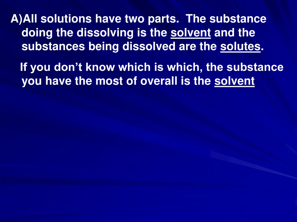 a all solutions have two parts the substance