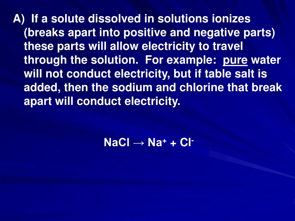 a if a solute dissolved in solutions ionizes