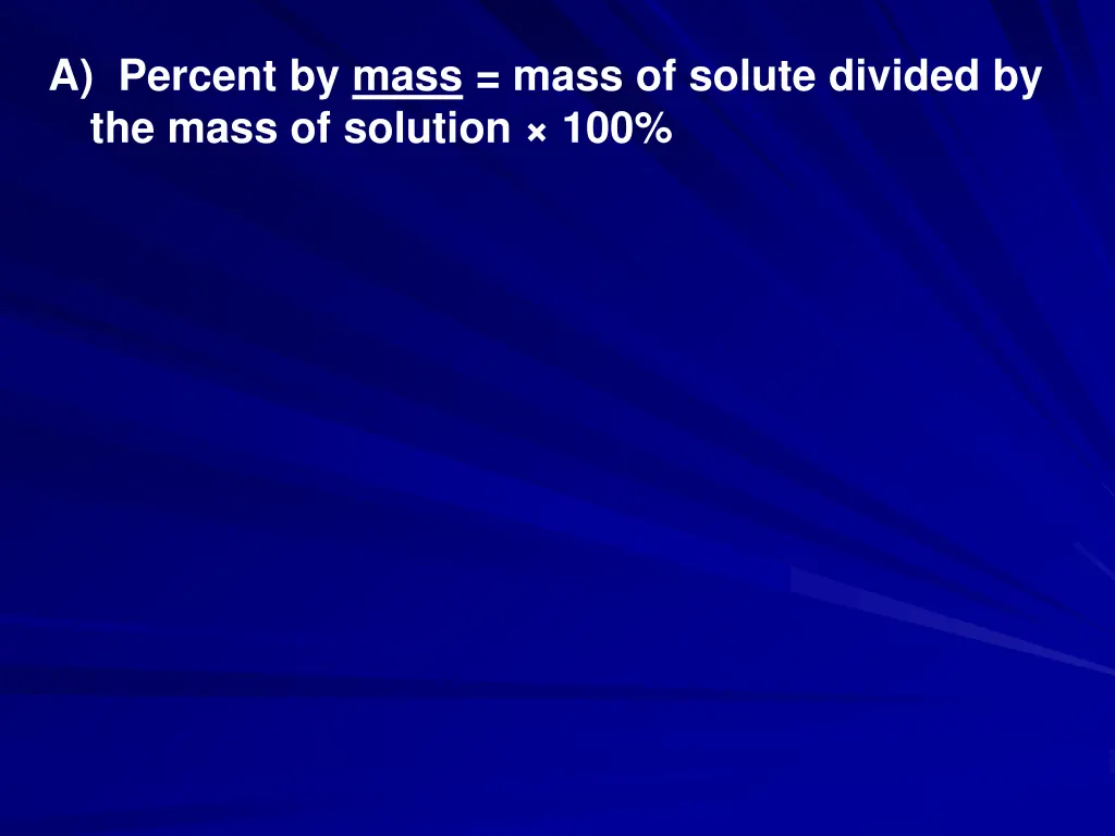 a percent by mass mass of solute divided