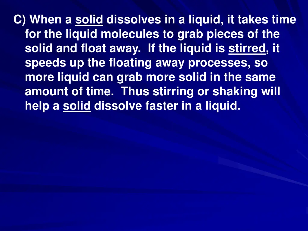 c when a solid dissolves in a liquid it takes