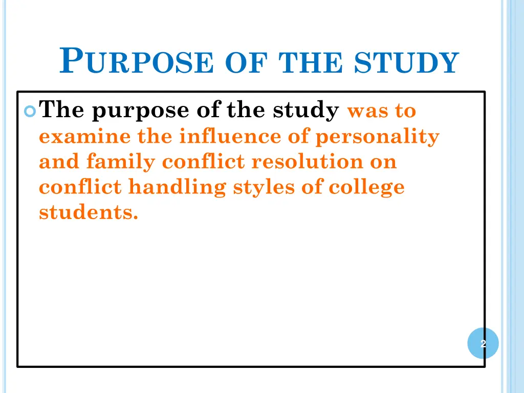 p urpose of the study
