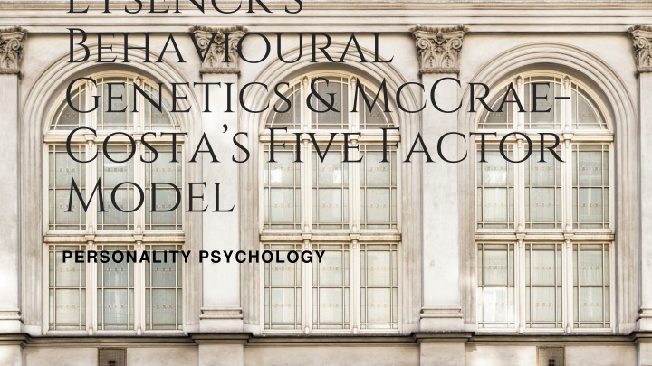 eysenck s behavioural genetics mccrae costa