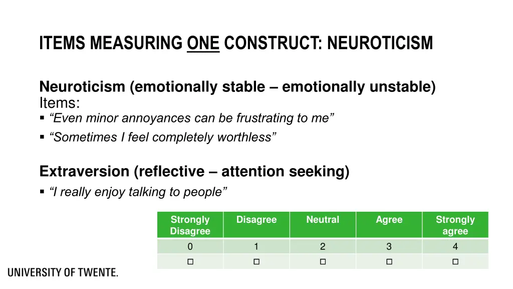 items measuring one construct neuroticism