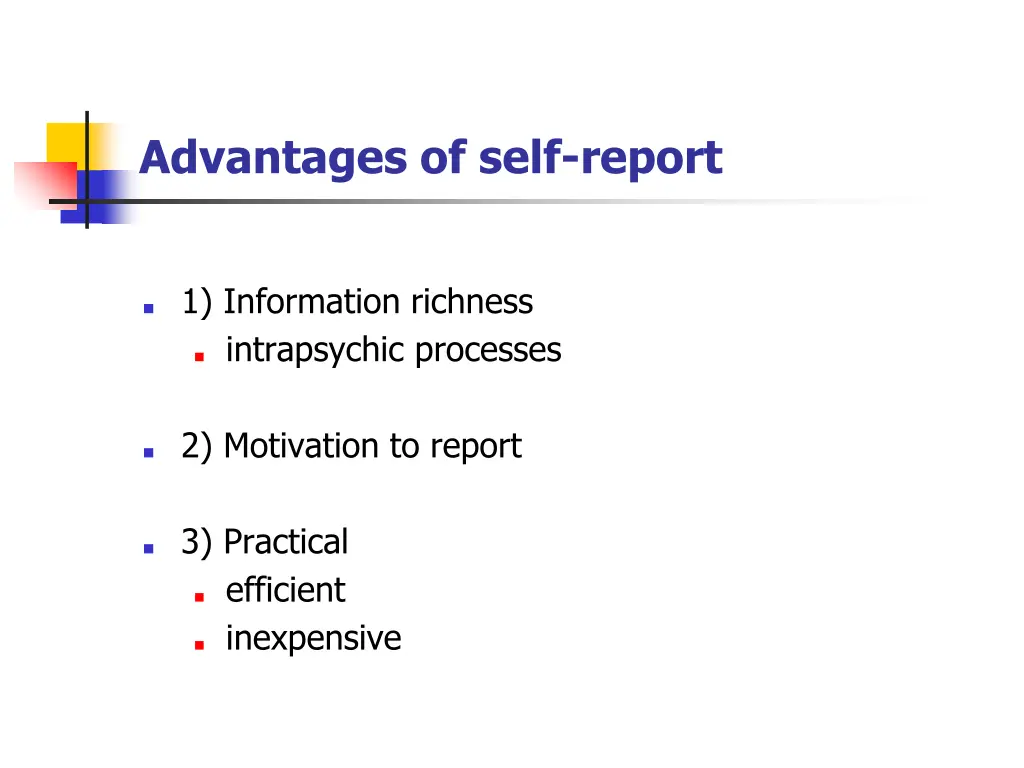 advantages of self report