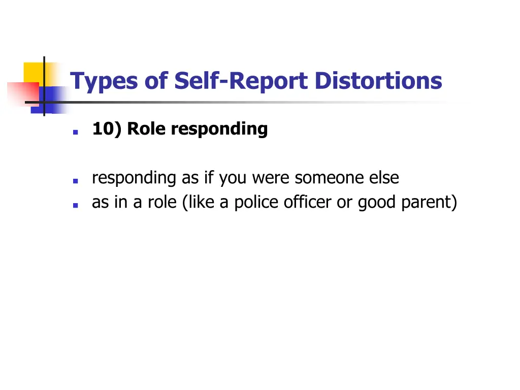 types of self report distortions 16