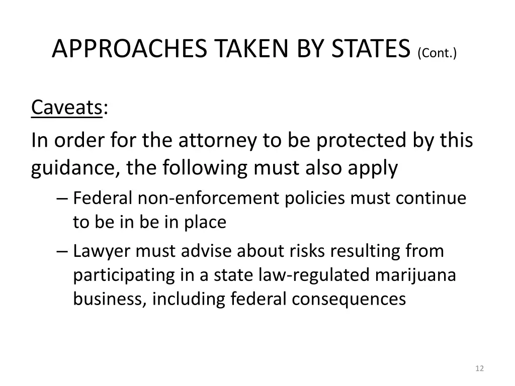 approaches taken by states cont 4