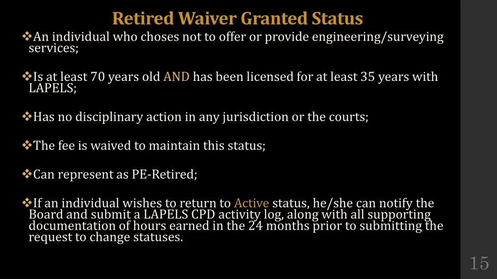 retired waiver granted status an individual