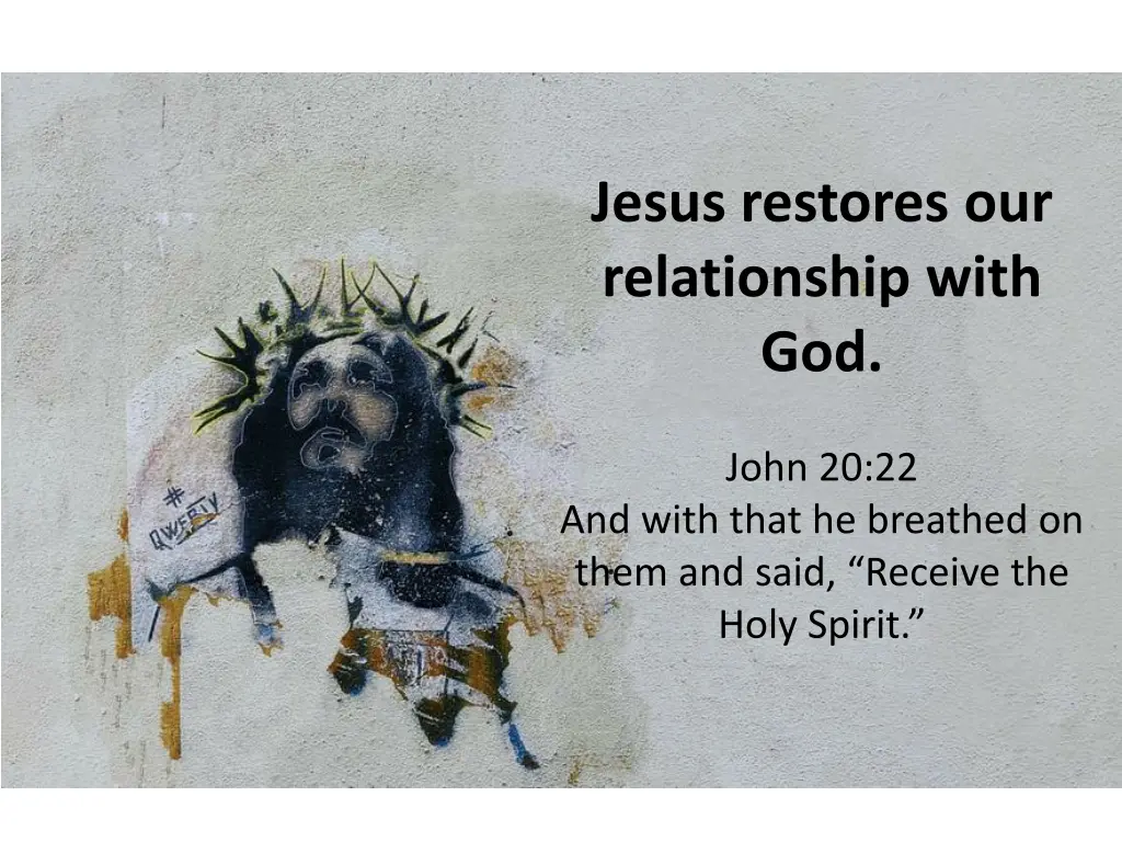 jesus restores our relationship with god