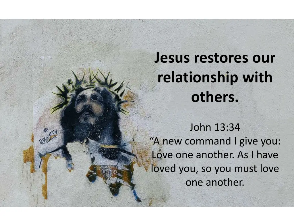 jesus restores our relationship with others