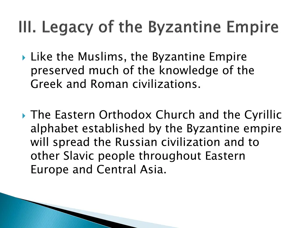 like the muslims the byzantine empire preserved