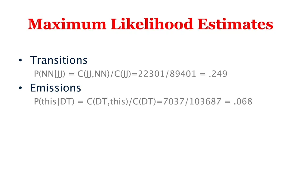 maximum likelihood estimates