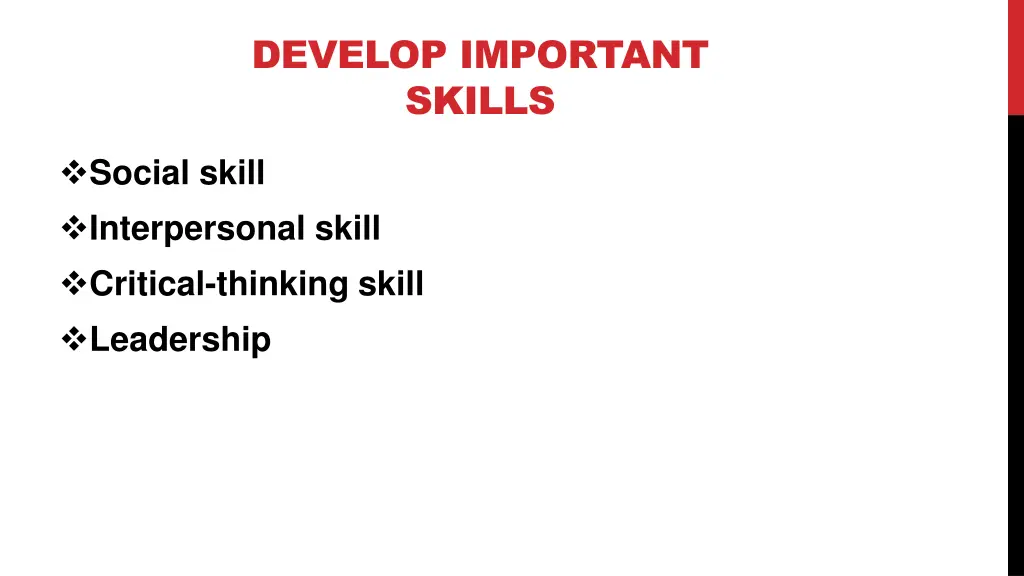develop important skills