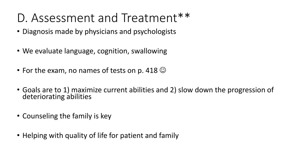 d assessment and treatment diagnosis made