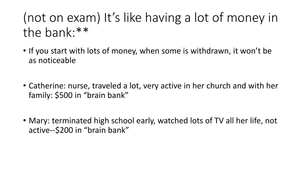 not on exam it s like having a lot of money