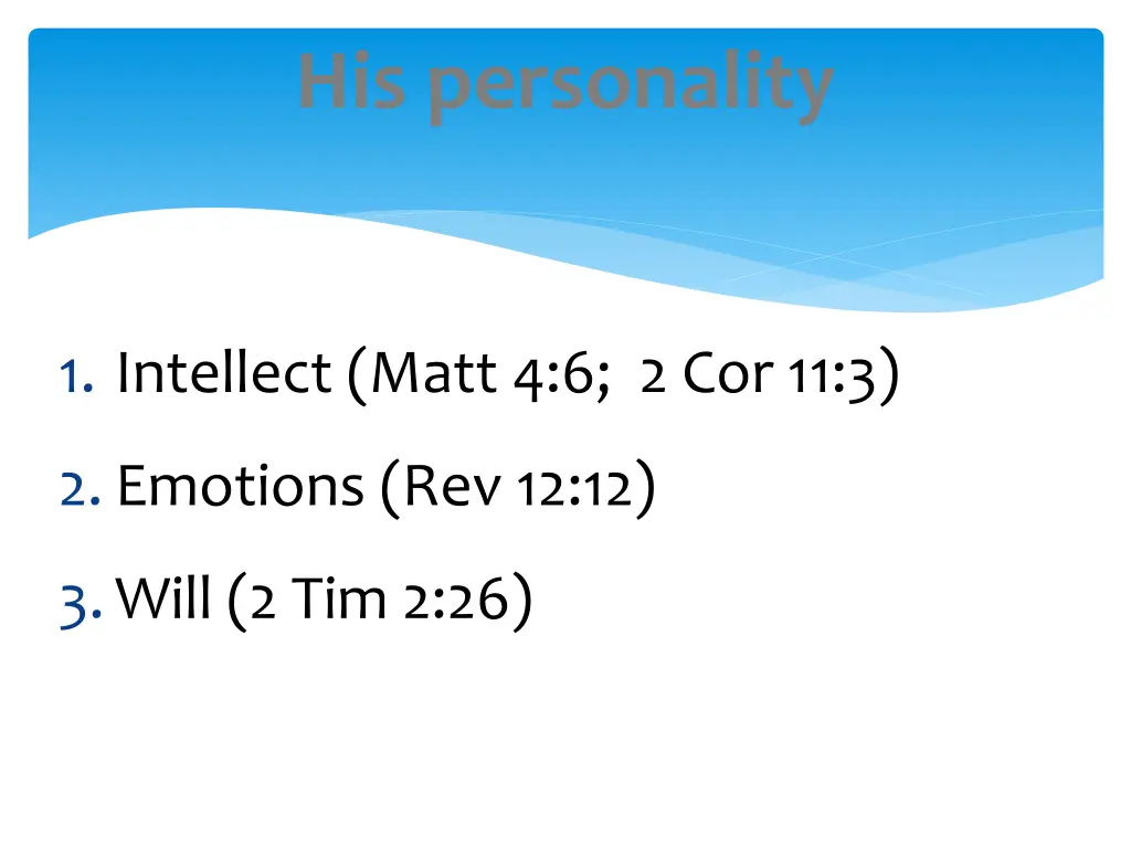 his personality