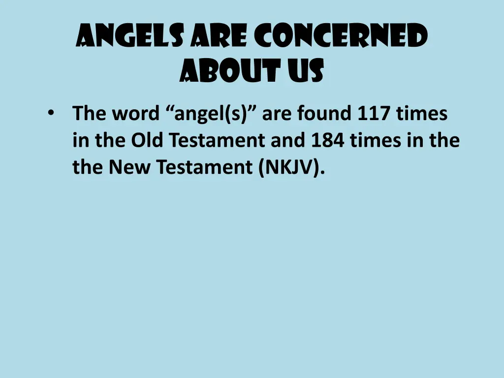 angels are concerned about us
