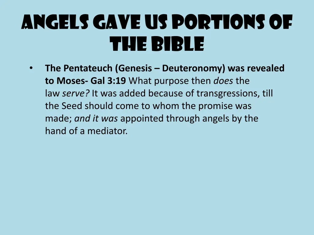 angels gave us portions of the bible 1