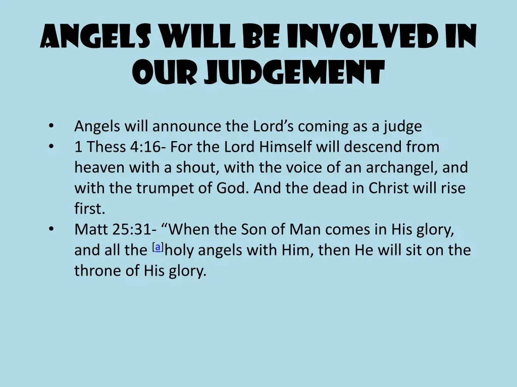angels will be involved in our judgement 1