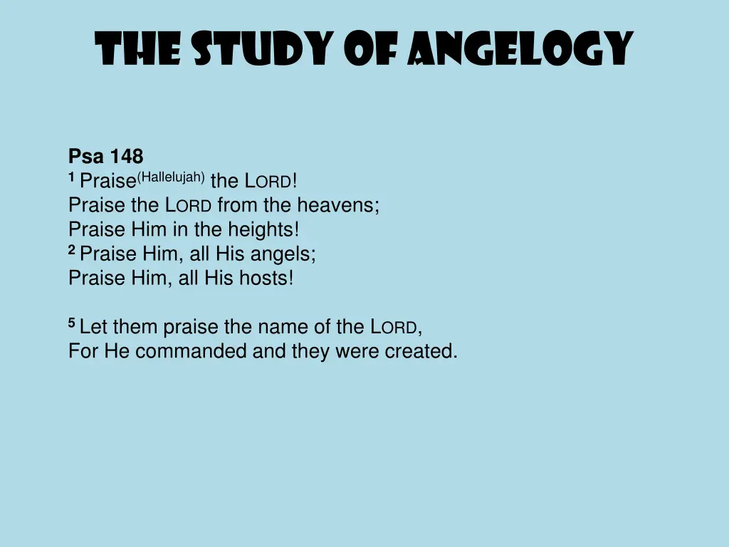 the study of angelogy