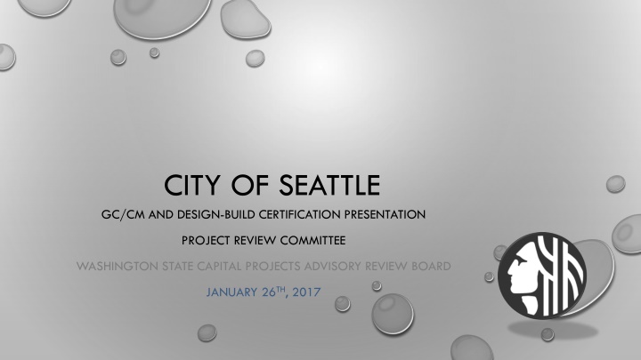 city of seattle gc cm and design build