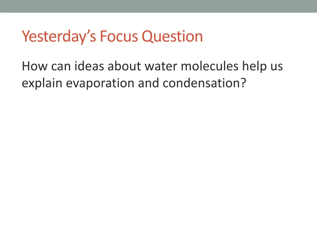 yesterday s focus question