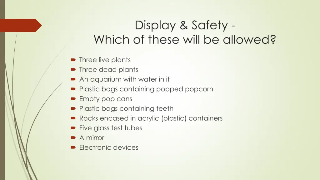 display safety which of these will be allowed
