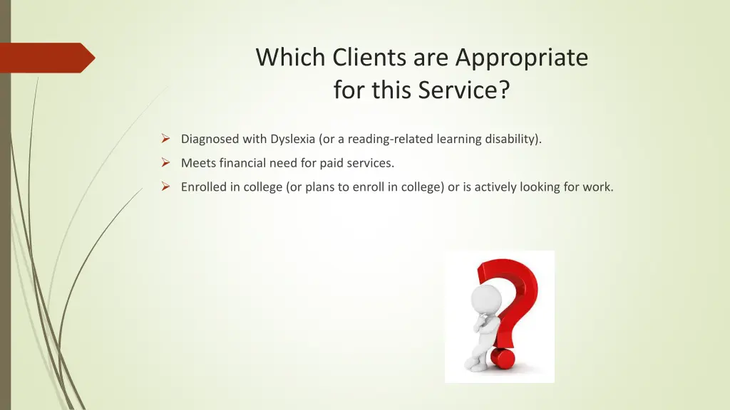 which clients are appropriate for this service