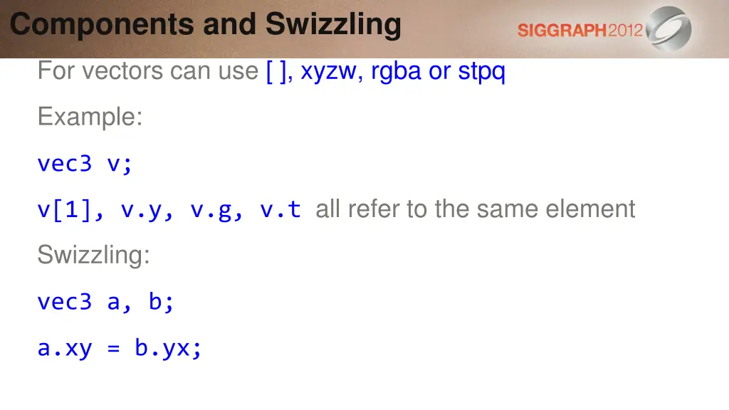 components and swizzling