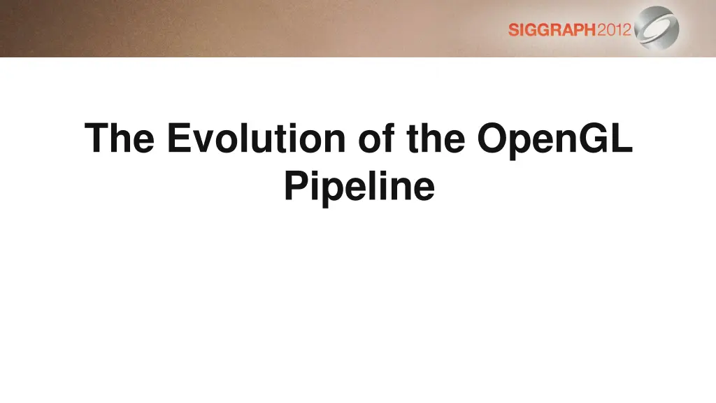 the evolution of the opengl pipeline