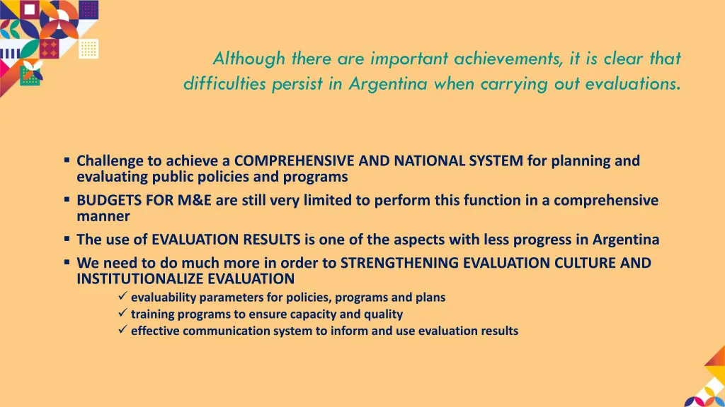although there are important achievements