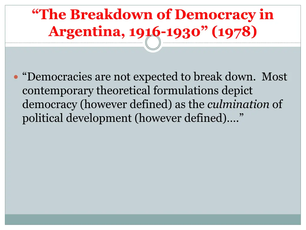 the breakdown of democracy in argentina 1916 1930