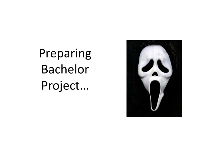 preparing bachelor project