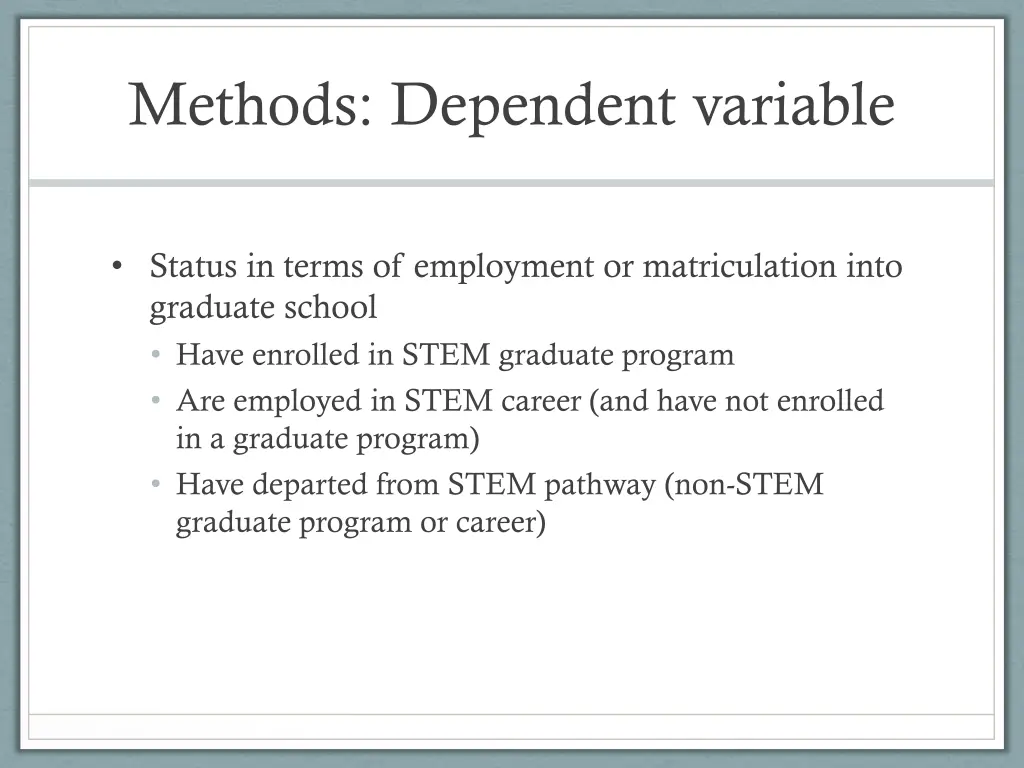 methods dependent variable