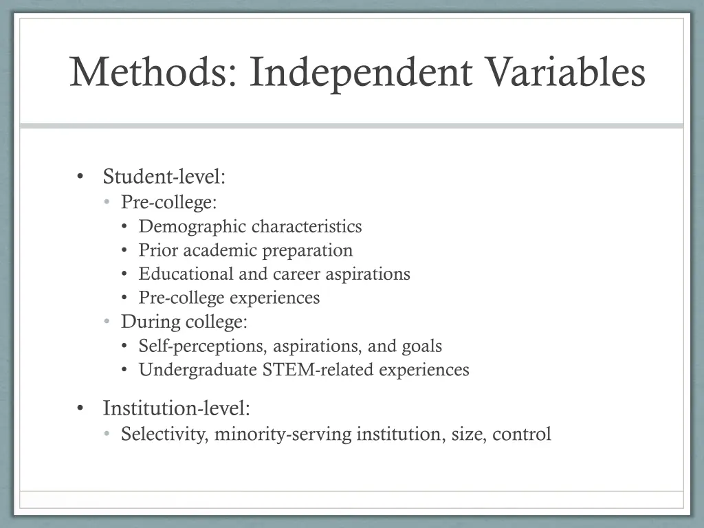 methods independent variables