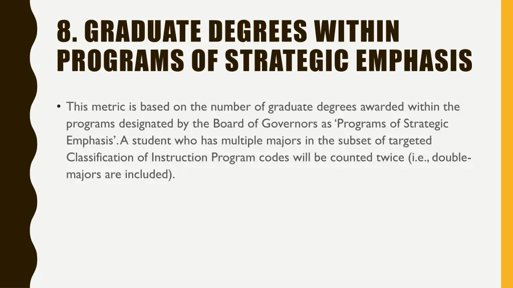 8 graduate degrees within programs of strategic