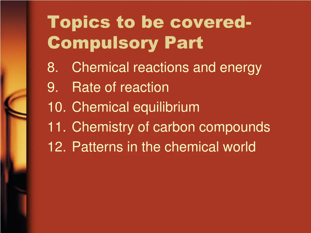 topics to be covered compulsory part 8 chemical